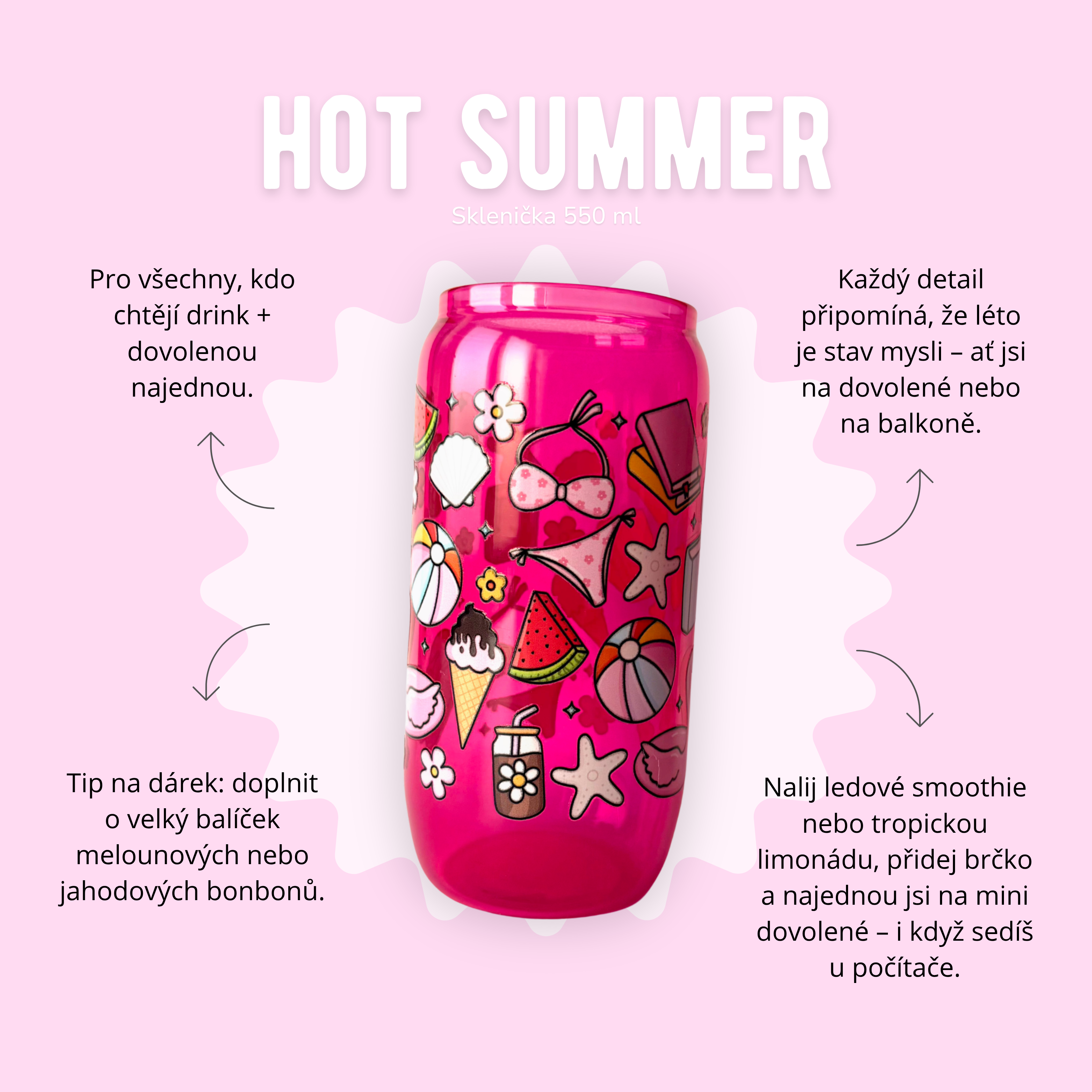 Sklenička 550 ml růžová - hot summer 