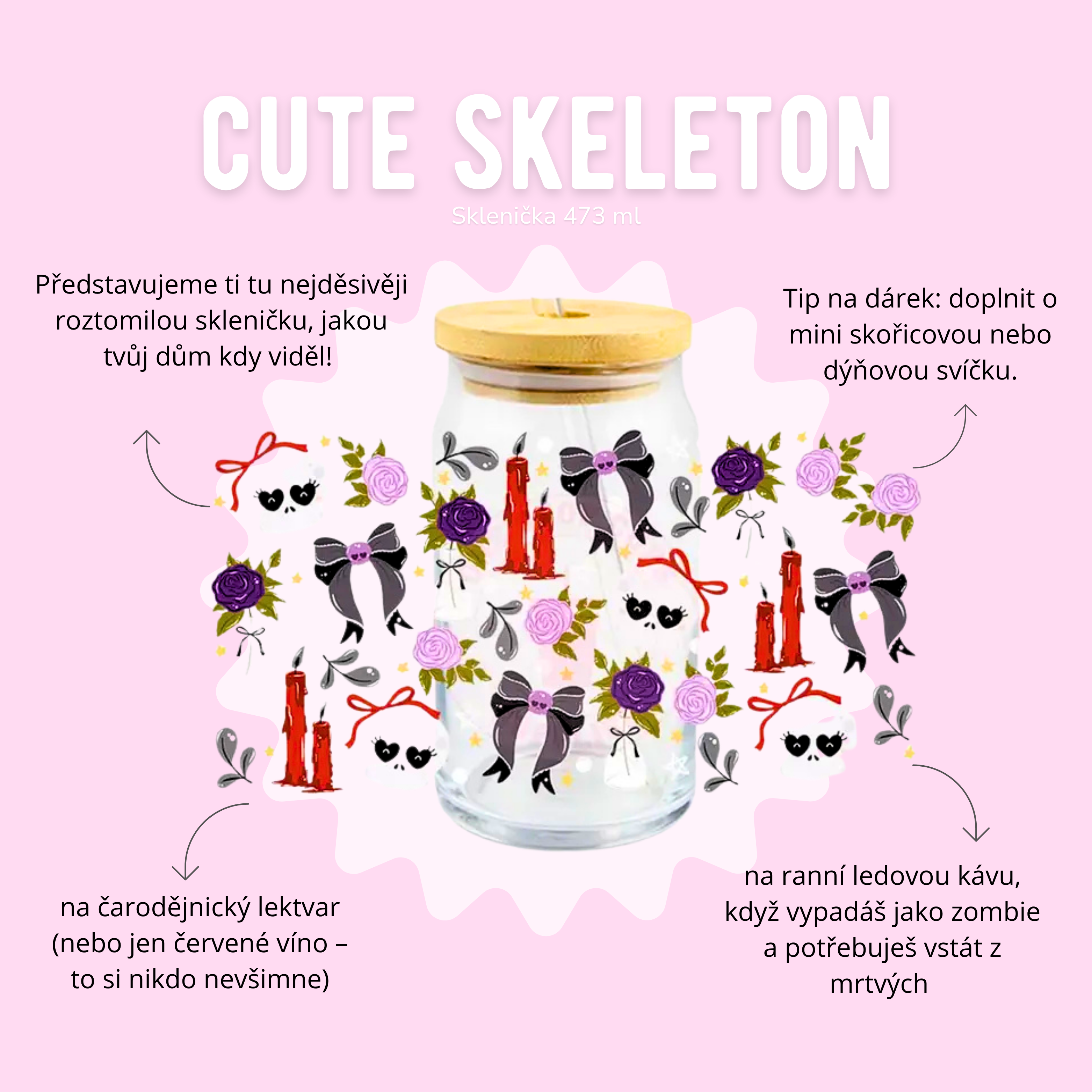 Sklenička 473 ml - cute skeleton