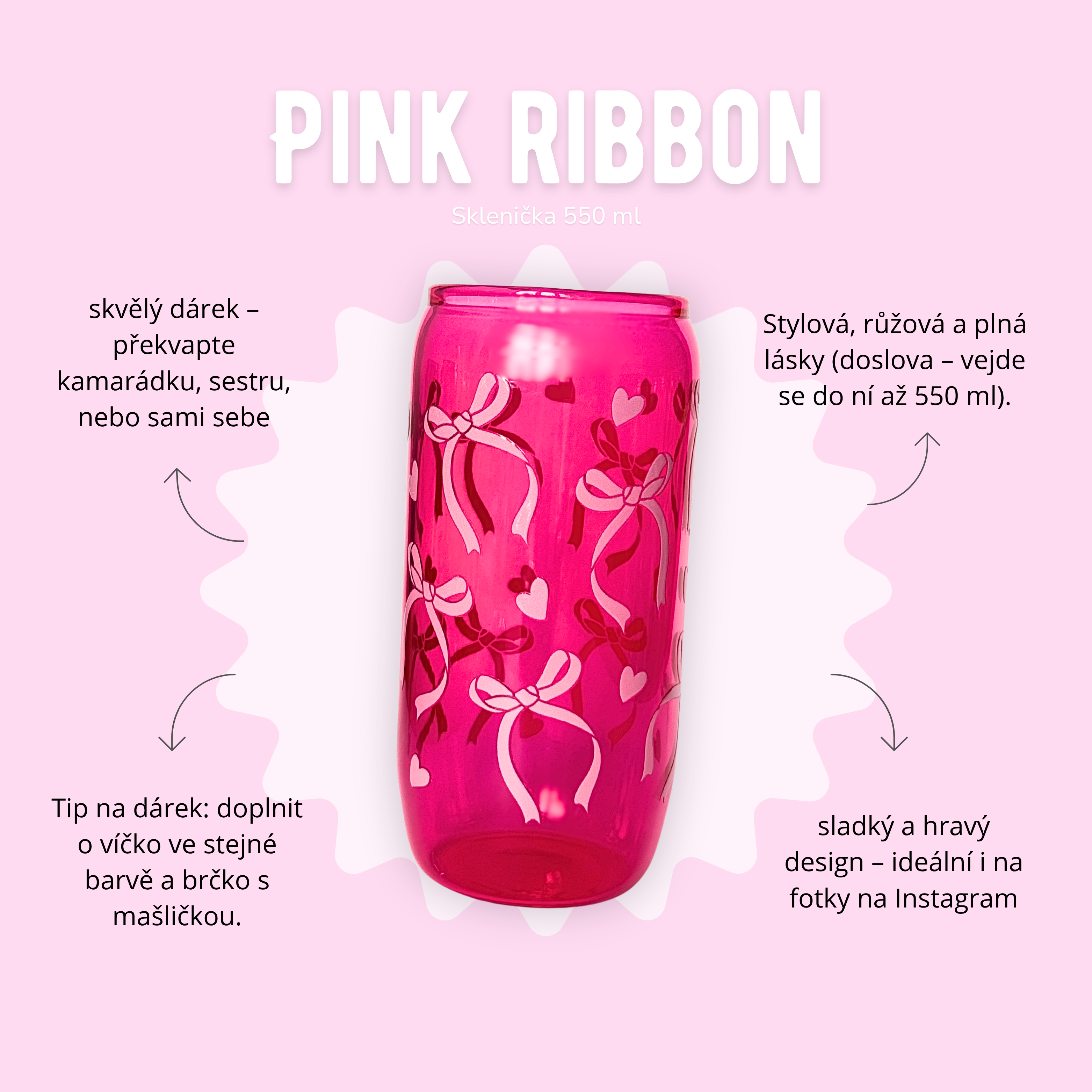 Sklenička 550 ml růžová - Pink ribbon